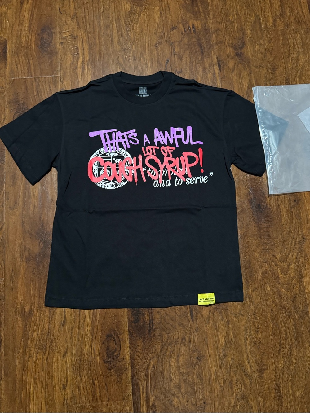 Thats Awful Lot of Cough syrup To protect and to serve Tee